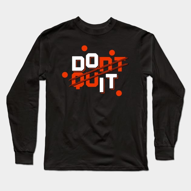 Do it Long Sleeve T-Shirt by UnderDesign